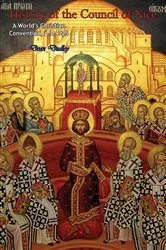Book cover of History of the Council of Nice: A World's Christian Convention, A.D. 325 by Dean Dudley