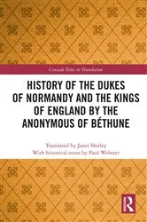 Book cover of History of the Dukes of Normandy and the Kings of England by the Anonymous of Béthune by Paul Webster