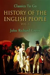 Book cover of History of the English People, Vol. 1 by John Richard Green