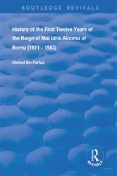 Book cover of History of the First Twelve Years of the Reign of Mai Idris Alooma of Bornu (1571-1583) by Unknown