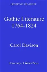 Book cover of History of the Gothic: Gothic Literature 1764-1824 by Carol Margaret Davison