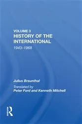 Book cover of History Of The International: World Socialism 1943-1968 by Julius Braunthal