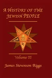 Book cover of History Of The Jewish People Vol 2 by James Stevenson Riggs