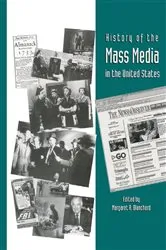 Book cover of History of the Mass Media in the United States by Margaret A. Blanchard