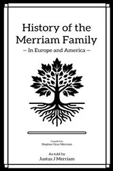 Book cover of History of the Merriam Family by Stephen Merriam