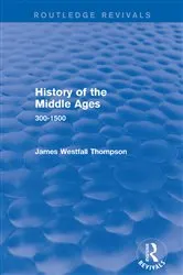 Book cover of History of the Middle Ages by James Westfall Thompson