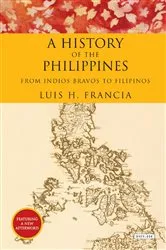 Book cover of History of the Philippines by Luis H. Francia