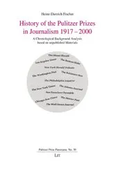 Book cover of History of the Pulitzer Prizes in Journalism 1917-2000 by Unknown