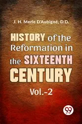 Book cover of History Of The Reformation In The Sixteenth Century vol.-2 by Unknown