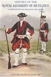 Book cover of History of the Royal Regiment of Artillery Vol I (1716-1783) by Francis Duncan