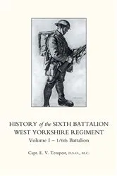 Book cover of History of the Sixth Battalion West Yorkshire Regiment by E. V. Tempest