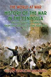 Book cover of History of the War in the Peninsular and the South of France from the Year 1807 to the Year 1814 Vol. 3 by Unknown