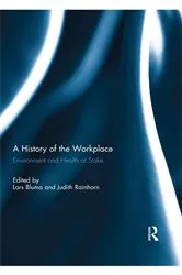 Book cover of History of the Workplace by Lars Bluma