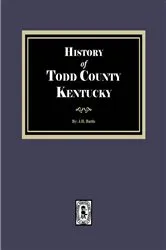 Book cover of History of Todd County, Kentucky by J.H. Battle