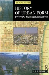 Book cover of History of Urban Form Before the Industrial Revolution (3rd ed.) by A.E.J. Morris