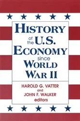 Book cover of History of US Economy Since World War II by John F. Walker