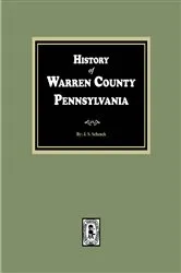 Book cover of History of Warren County, Pennsylvania with Illustrations and Biographical Sketches of some of its Prominent Men and Pioneers by J. S. Schenck