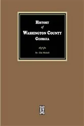 Book cover of History of Washington County, Georgia by Ella Mitchell