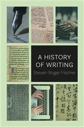 Book cover of History of Writing by Steven Roger Fischer