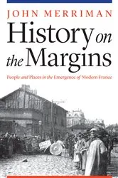 Book cover of History on the Margins by John Merriman