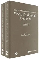 Book cover of History, Present And Prospect Of World Traditional Medicine (In 2 Volumes) by Unknown
