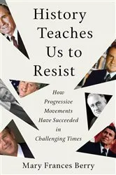 Book cover of History Teaches Us to Resist by Mary Frances Berry