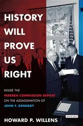 Book cover of History Will Prove Us Right by Howard P. Willens