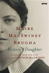 Book cover of History's Daughter by Maire MacSwiney Brugha