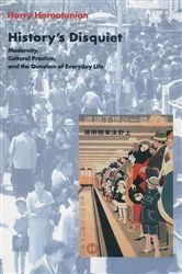 Book cover of History's Disquiet by Harry Harootunian