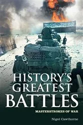 Book cover of History's Greatest Battles by Nigel Cawthorne