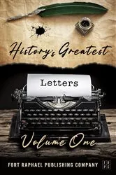 Book cover of History's Greatest Letters - Volume I by Abraham Lincoln