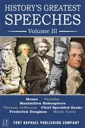 Book cover of History's Greatest Speeches - Volume III by Moses