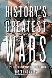 Book cover of History's Greatest Wars by Joseph Cummins