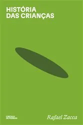 Book cover of História das crianças by Rafael Zacca