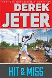 Book cover of Hit & Miss by Derek Jeter