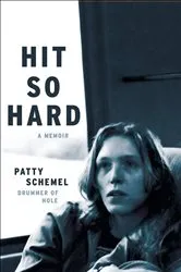 Book cover of Hit So Hard by Patty Schemel