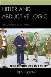 Book cover of Hitler and Abductive Logic by Ben Novak