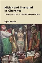Book cover of Hitler and Mussolini in Churches by Katia Pizzi