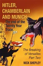 Book cover of Hitler, Chamberlain and Munich by Nick Shepley