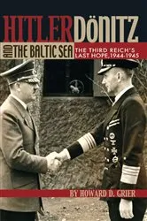 Book cover of Hitler, Donitz, and the Baltic Sea by David Grier