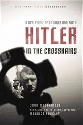 Book cover of Hitler in the Crosshairs by Maurice Possley
