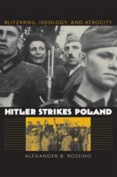 Book cover of Hitler Strikes Poland by Alexander B. Rossino