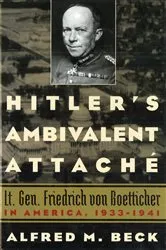 Book cover of Hitler's Ambivalent Attaché by Alfred M Beck