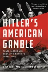 Book cover of Hitler's American Gamble by Brendan Simms