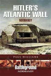 Book cover of Hitler's Atlantic Wall by Paul Williams