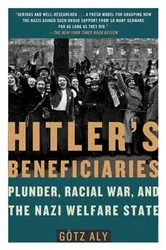 Book cover of Hitler's Beneficiaries by Götz Aly