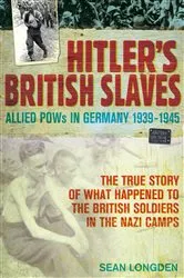 Book cover of Hitler's British Slaves by Sean Longden