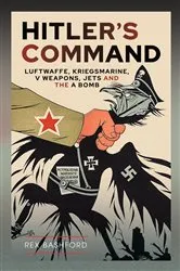 Book cover of Hitler’s Command by Rex Bashford