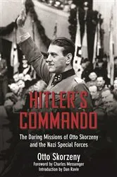 Book cover of Hitler's Commando by Otto Skorzeny