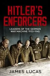 Book cover of Hitler's Enforcers by James Lucas